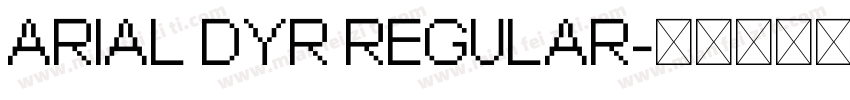 ARIAL DYR REGULAR字体转换